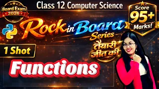 Functions in Python One Shot CBSE Class 12 Computer Science Rock in Board Series Boards 2026