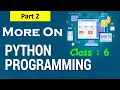 More On Python PART - 2 Class 6 Computer Operators in Python CBSE CAIE