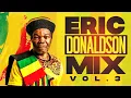 Download Lagu ERIC DONALDSON GREATEST HITS MIX (NIGHT SOUL, BACK HITTERS, CHERRY OH BABY ) - KING JAMES