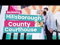 Hillsborough County Courthouse Review