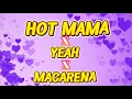 Download Lagu Hot Mama X Yeah X Macarena Mashup remix by DJ Botet Rosales