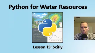 Python for Water Resources Lesson 15 - SciPy