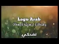 Lagu Arab ( Ahmad Gamal Edhaky )
