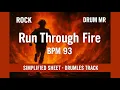 Download Lagu 🎧 Run Through Fire /Simplified Sheet/Drumless Track/ROCK/DrumMR/BPM93