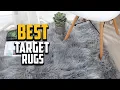 Top 10 Best Target Rugs in 2025 Reviews