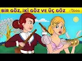 Download Lagu Bir Göz, İki Göz ve Üç Göz 💖 | Adisebaba Masallar