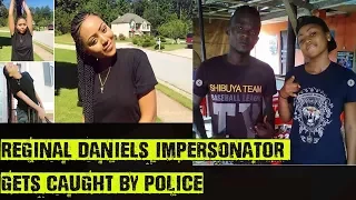 reginal daniels impersonator gets caught by police