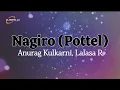Download Lagu Nagiro Lyrical Song | Pottel | Yuva | Ananya | Sahit Mothkhuri | Shekar Chandra | Anurag Kulkarni