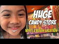 HUGE CANDY STORE Myrtle Beach Family Vacation Vlog