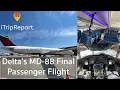 Onboard Delta s Final MD-88 Passenger Flight
