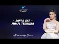 Download Lagu ZAHRA DA7 - MIMPI TERINDAH LIRIK LAGU || Zahra (Tanjung Balai) - Mimpi Terindah Lirik Lagu