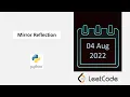 August LeetCode Challenge Mirror Reflection
