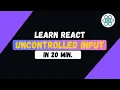 React JS Form Uncontrolled Input Learn React JS