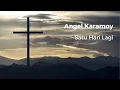Download Lagu Angel Karamoy - Satu Hari Lagi (Official Audio)