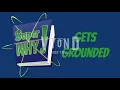 PixelPenguinProductions Presents Super Why Gets Grounded