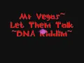 Mr Vegas~ Let Them Talk
