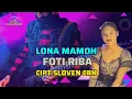 Lagu FOTI RIBA  LONA MAMOH CIPT SLOVEN CRN 2025