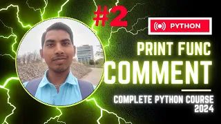 Program 2 Comments in Python Hello World Print function Complete Python Course