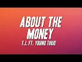 T I - About the Money ft Young Thug