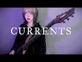 Currents┃Unfamiliar┃Guitar Cover