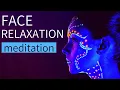 Face Muscle Relaxation How to Relax your Face Meditation for Facial Tension