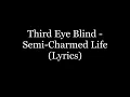 Lagu Third Eye Blind - Semi-Charmed Life (Lyrics HD)
