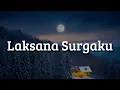Lagu Dudy Oris - Laksana Surgaku (Lirik)