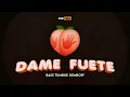Lagu DAME FUETE (Bass Tumbuk)🍑🔥 Irsal Palevi