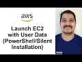 Launch EC2 instance with Custom User data using Powershell By Mr Kumar