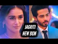 Download Lagu Jagriti New BGM | Akash-Jagriti | Ep 147