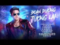 Download Lagu Đoạn Đường Tương Lại Remix Hot 2025 Của Khang Việt - Nhạc Trẻ Remix Hot TikTok 2025