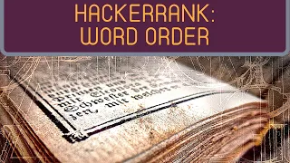Word Order HackerRank Python
