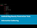 A Complete Guide to Android Bug Bounty Penetration Testing - Information Gathering