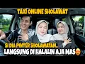 Download Lagu PRANK TAXI SHOLAWAT \u0026 NGAJI❗️TIPE COWOK AKU YANG KAYA MAS NYA😍