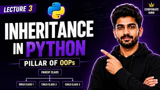 Lecture 3 Python Inheritance Explained with Real Code Examples Pillars of OOPs in Python