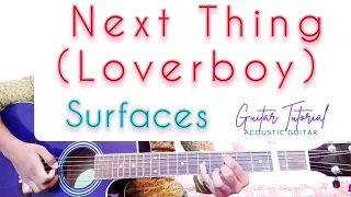 Download Surfaces - Next Thing ( Loverboy ) Guitar Tutorial / Picking \u0026 Strumming Pattern / let's play this. MP3