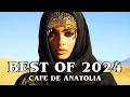 Download Lagu Cafe De Anatolia - Best of 2024 (Mix by Billy Esteban)
