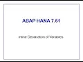 SAP ABAP HANA 7 51 Inline Variable declaration