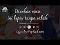 Download Lagu Biarkan rasa ini lepas tanpa salah - Lagu Slow Pop Rock Melayu (Official Musik Video)