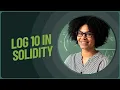 Log10 in solidity