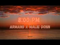 Armanii x Malie Donn - 8 00 PM