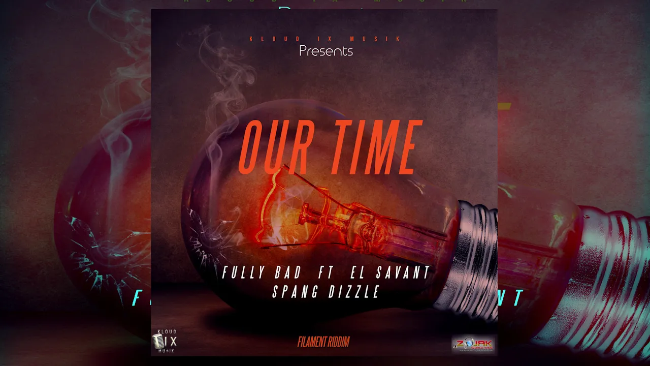 Fully Bad, ft. El Savant (Spang Dizzle) - Our Time (Official Audio)