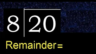 Divide 20 by 8 remainder quotient Division with 1 Digit Divisors How to do division