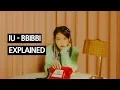 Download Lagu IU - BBIBBI Uitgelegd door een Koreaan