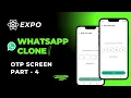 Create OTP Screen for WhatsApp Clone in React Native Expo Verify Phone Number Hindi Tutorial