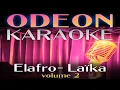 Download Lagu ELAFRO-LAIKA VOL.2 [Karaoke Compilation] - (Professional Karaoke) Odeon Karaoke