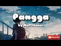 Pangga - Matthaios ft. Soulthrll (Lyrics)