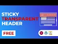 How to Create Sticky Transparent Headers on Elementor Less Than 5 Min - ONLY FREE Plugins Themes