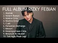Full Album Rizky Febian 2025 | Alamak | Malam Rawan | Makna Cinta | TOP HITS SOPITY 2025