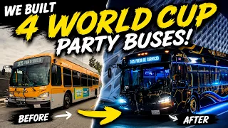 We built 4 World Cup Party Buses!